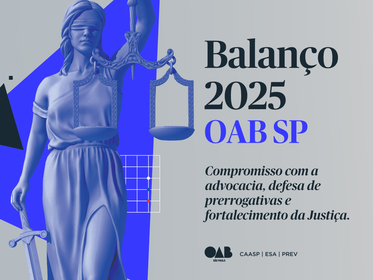 OAB SP encerra 2025 com avanços na defesa da advocacia e na modernização da Justiça