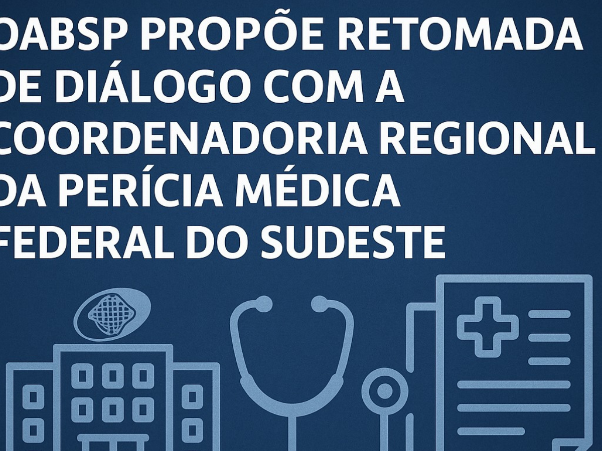 Aproximação Institucional <br> OAB SP e Perícia Médica Federal