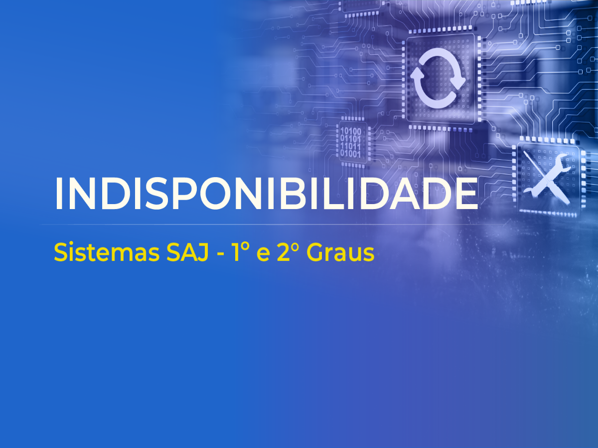 TJSP comunica indisponibilidade de sistemas neste final de semana