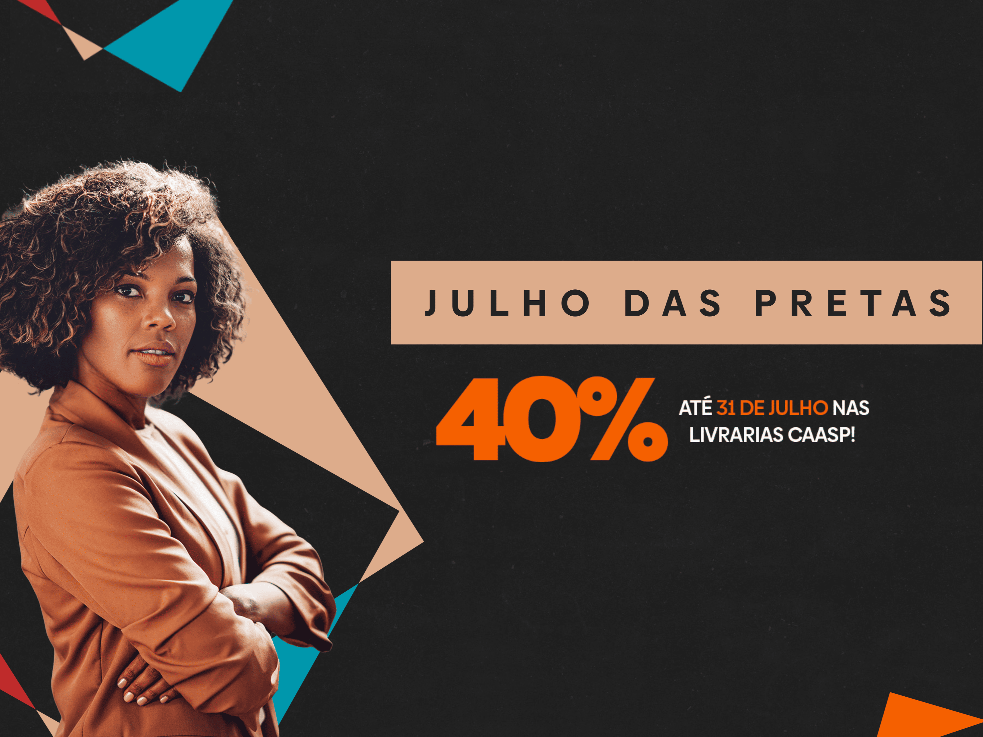 CAASP celebra Dia Internacional da Mulher Negra Latino-Americana e Caribenha com até 40% de desconto em livros