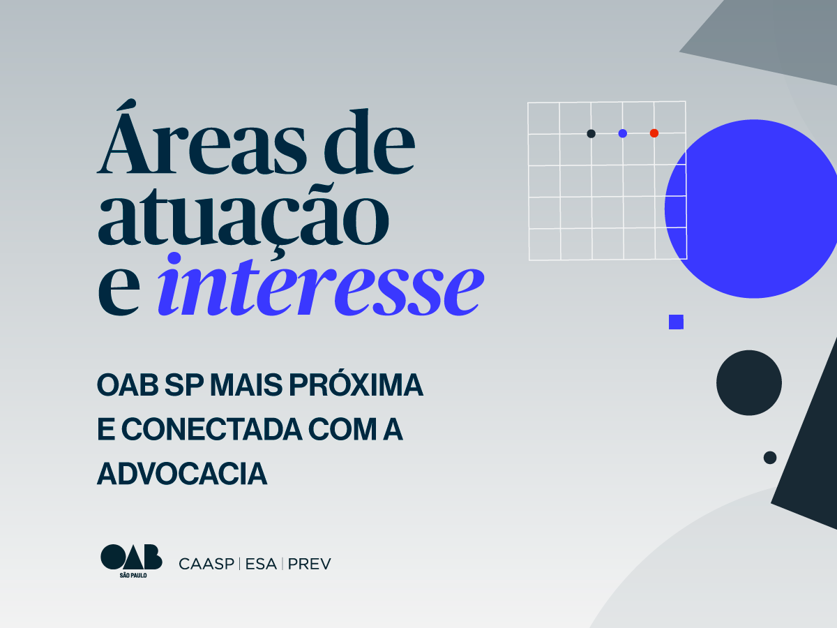 A OAB SP quer te conhecer melhor: atualize suas áreas de atuação e interesse