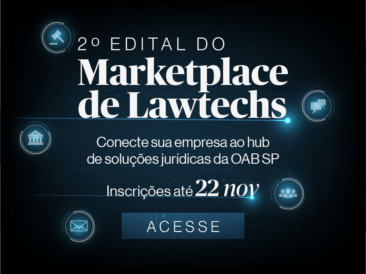 OAB SP lança segundo edital para Marketplace de Lawtech